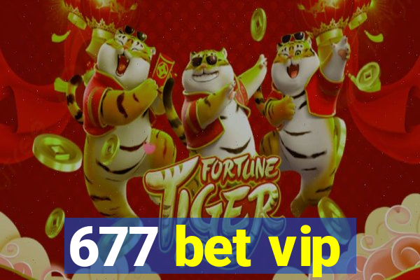 677 bet vip